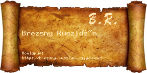 Brezsny Ruszlán névjegykártya
